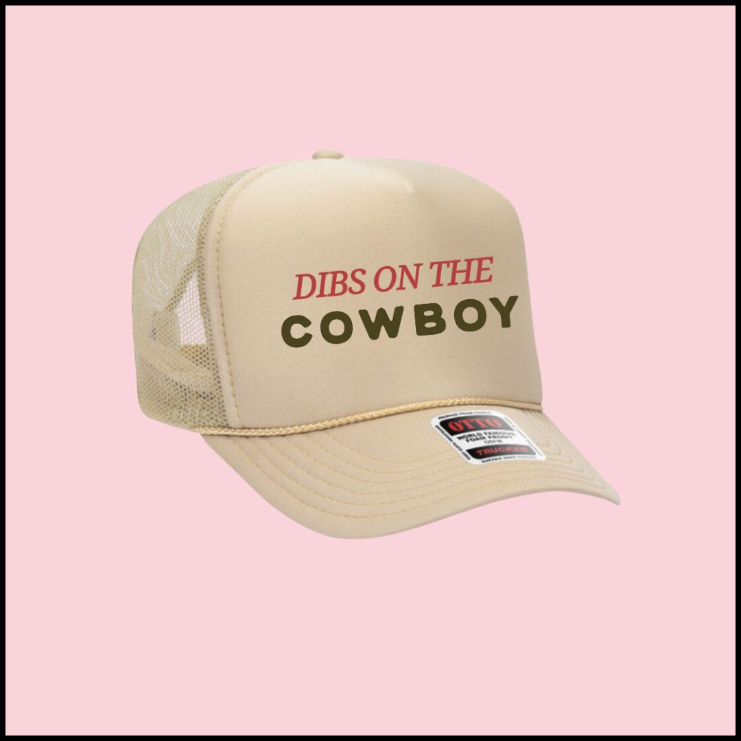 "Dibs On The Cowboy" Trucker