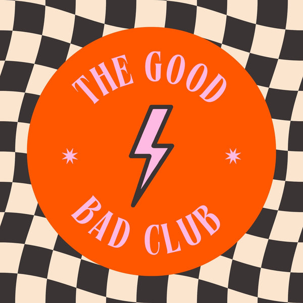 The Good Bad Club