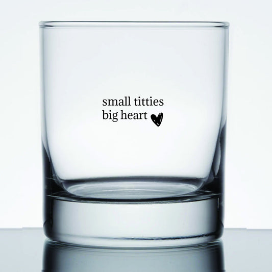 "Small Titties Big Heart" Cocktail Glass